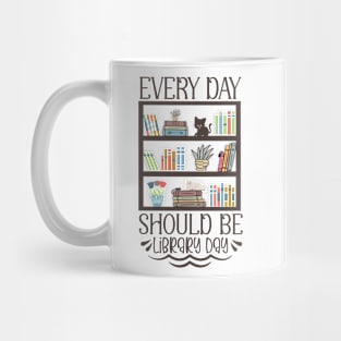 World Book Day Every day should be library day for Book Lovers Library Reading Mug